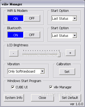 用家可使用《Viliv Manager》管理 Wi-Fi 及藍牙開啟,以及屏幕亮度等設定。 用家可使用《Viliv Manager》管理 Wi-Fi 及藍牙開啟,以及屏幕亮度等設定。