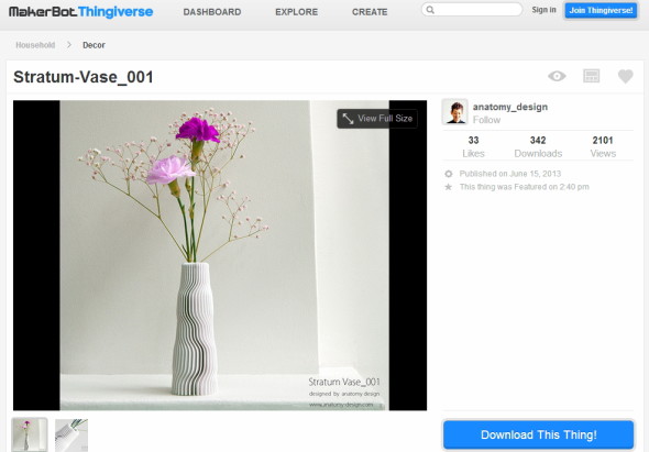 Makerbot 的 Thingiverse 就有不少由官方與網友製作的 3D Printing 設計檔可供下載,睇啱了個花樽,打印出來就得了。