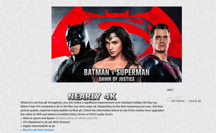 但這個網站就將《蝙蝠俠對超人：正義曙光》歸納為 Rearly 4K 而非 Real 4K，原因是該電影的視覺特技是以 2K 製作，並非整個製作流程均是以原生 4K 進行。